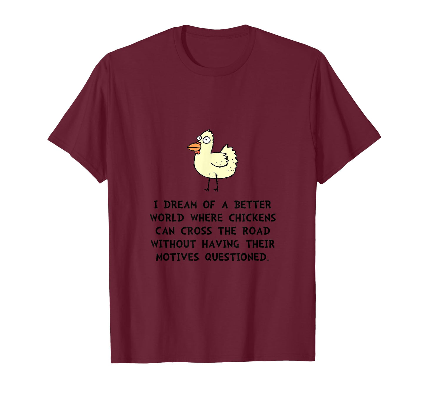 Chicken Cross Road Motives Funny T-Shirt T-Shirt