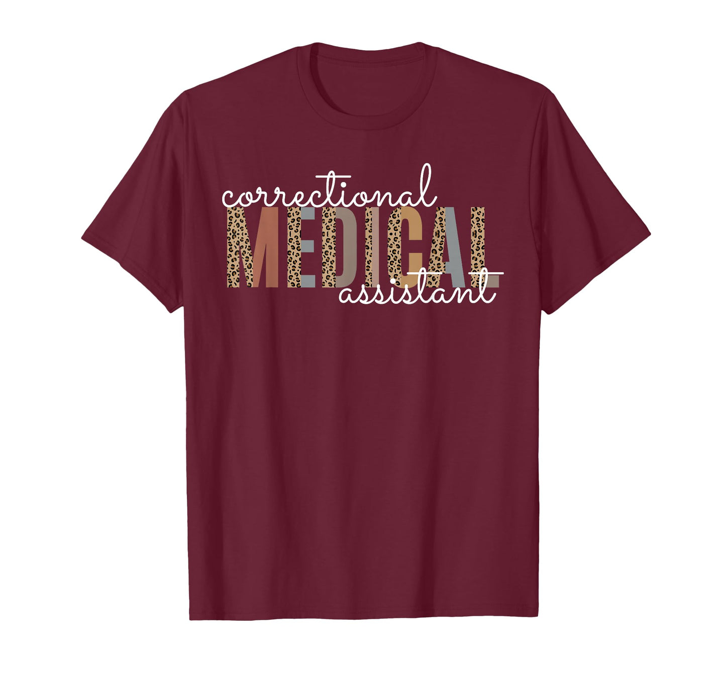 Correctional Medical Assistant Healthcare Funny Officer T-Shirt