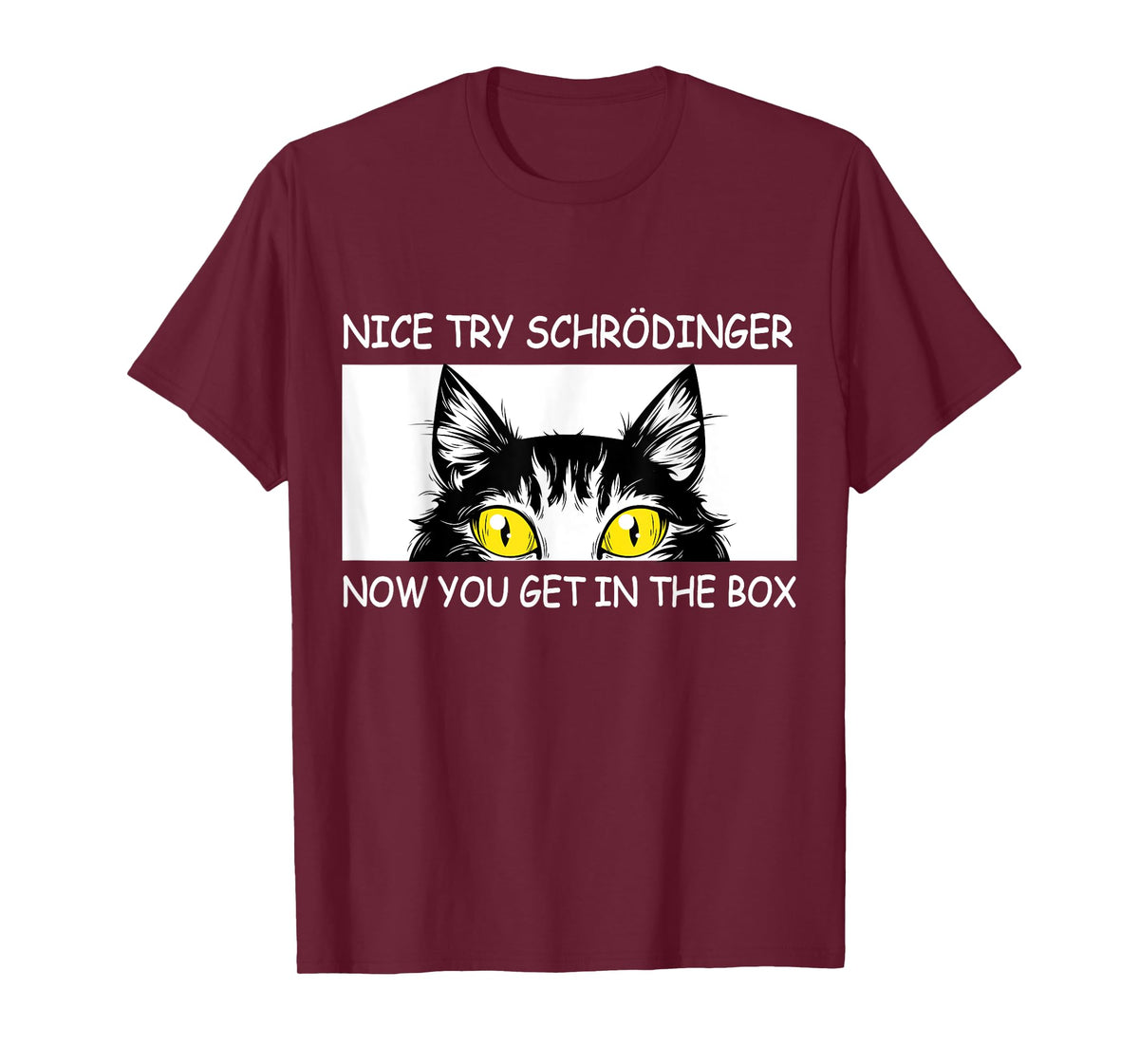 Schrödinger's Cat Funny Quantum Physics T-Shirt