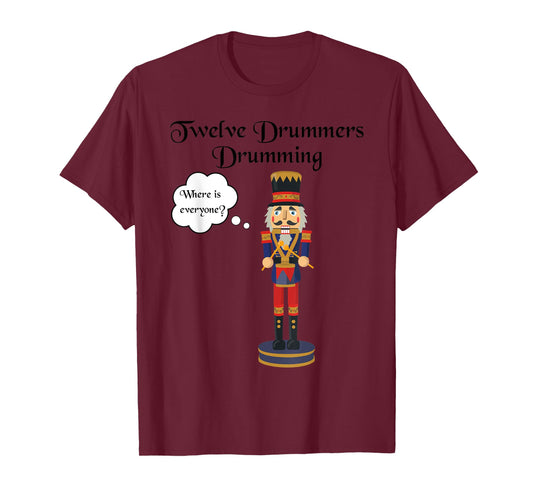 Twelve Drummers Drumming Twelve Days of Christmas T-Shirt