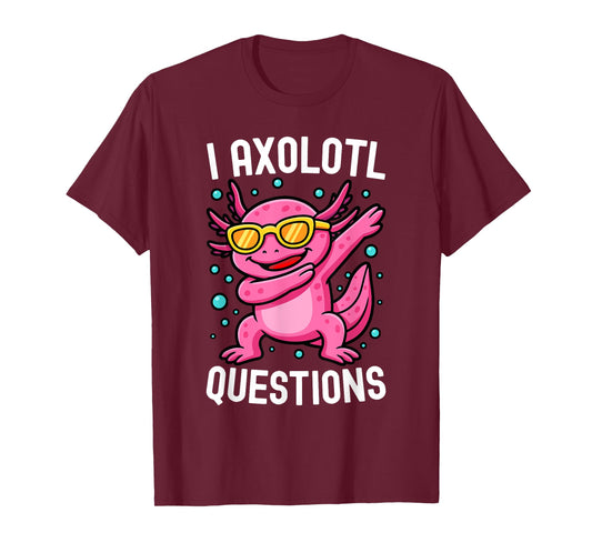 I Axolotl Questions Design for Kids Girls Boys T-Shirt
