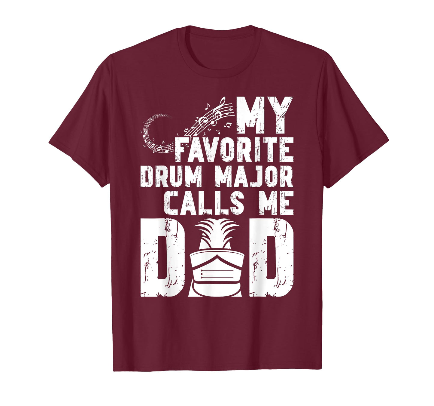 My Favorite Drum Major Dad Of A Drum Major Father T-Shirt