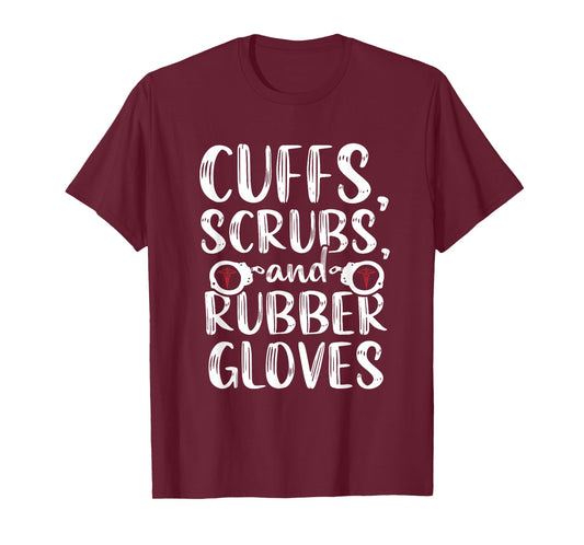 Cuffs Correctional Nurse RN Prison Nursing Medical T-Shirt