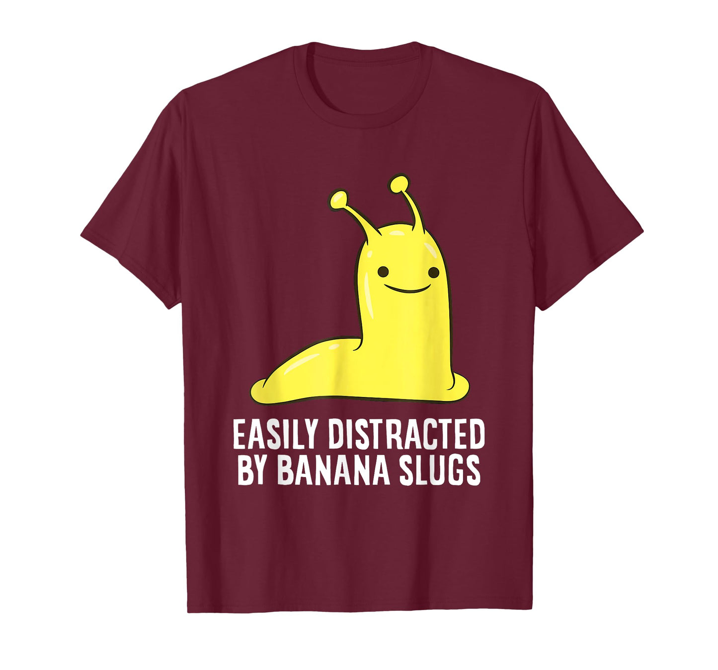 Easily Distracted By Banana Slugs Gift T-Shirt