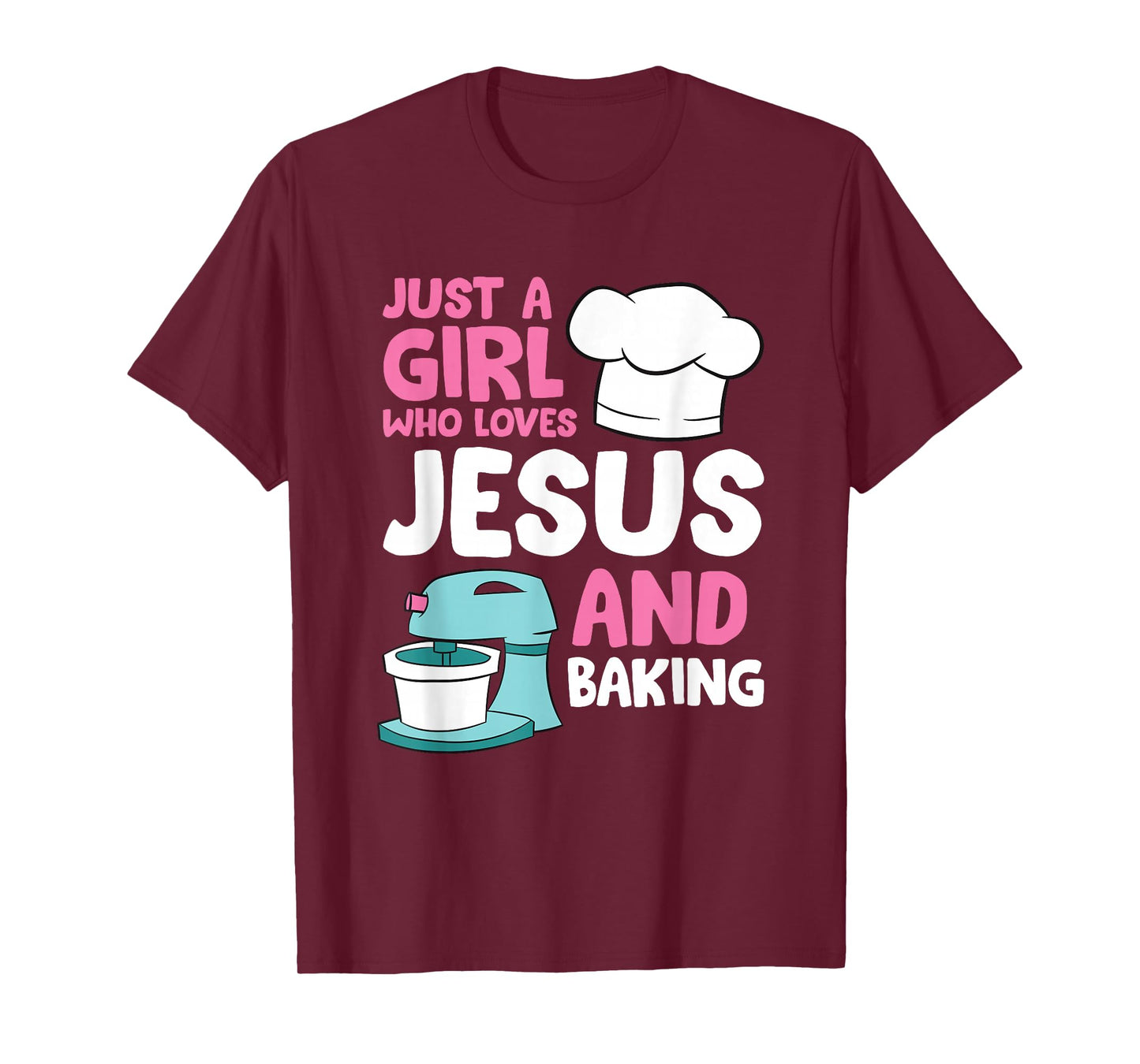 Christian Baking Girl Just a Girl Who Loves Jesus And Baking T-Shirt