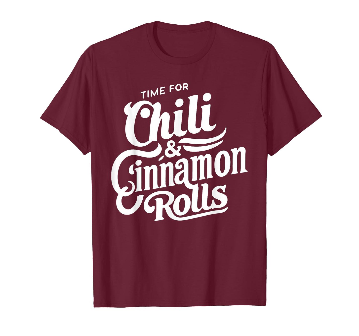 Chili and Cinnamon Roll Midwestern Combo Dessert Food Lover T-Shirt