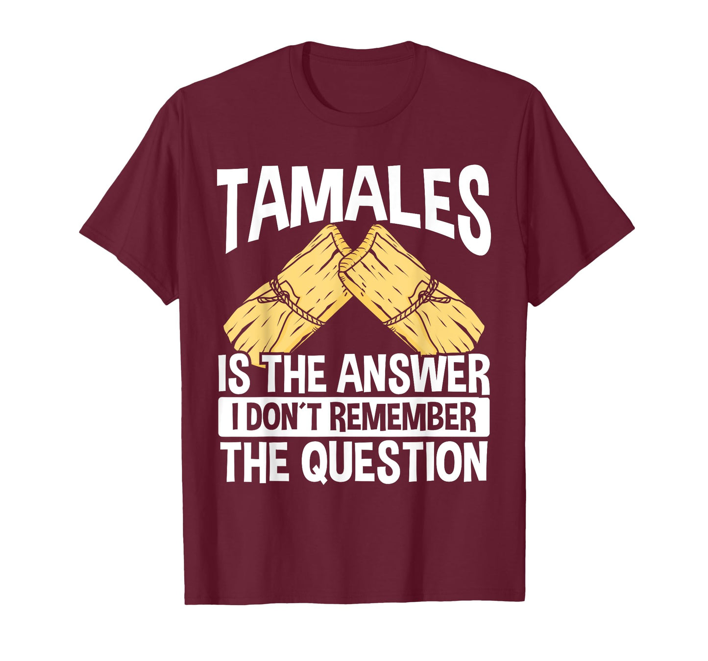Mexican Tamales Making Mexico Food Chicken Tamale Husks T-Shirt