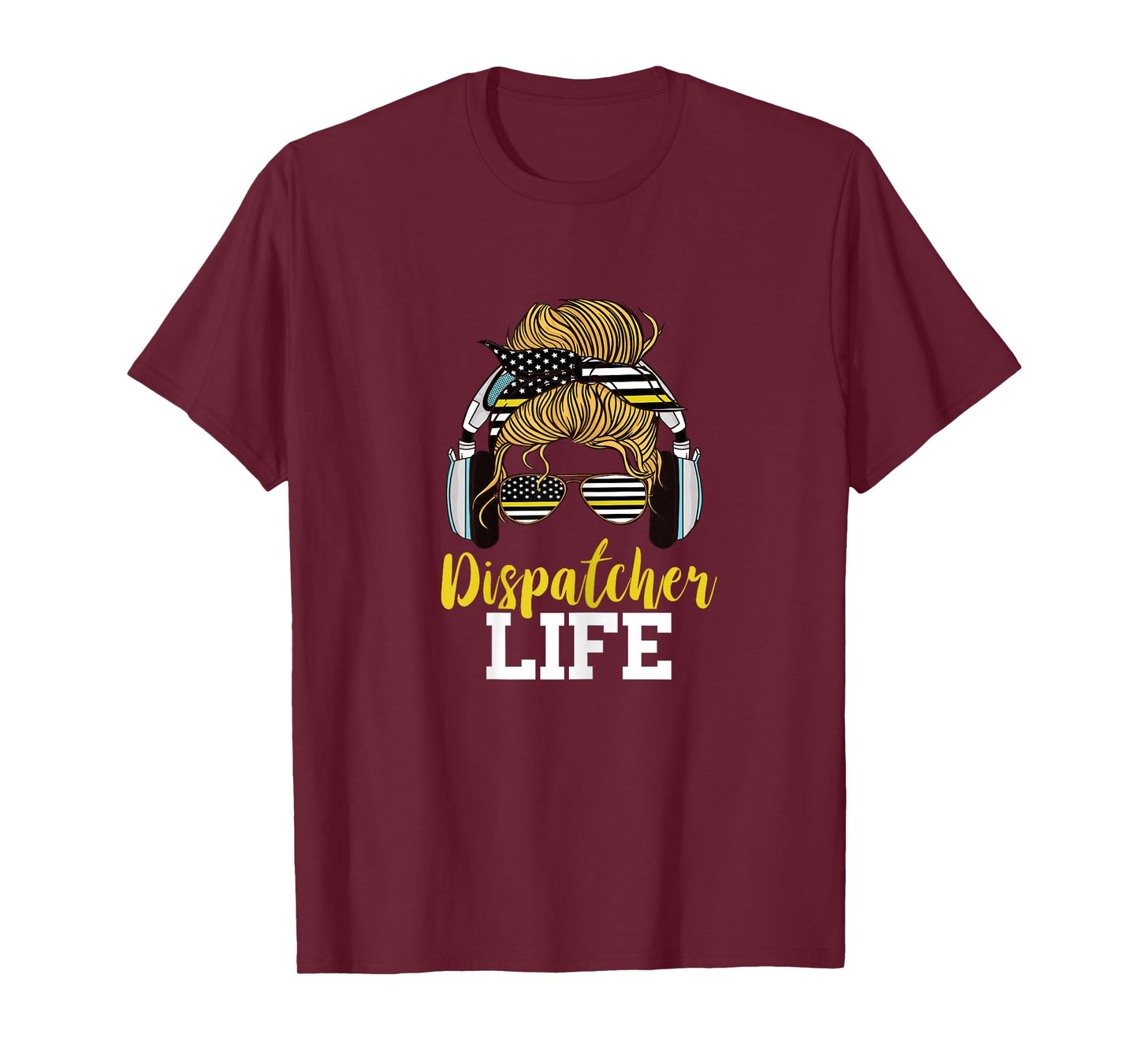 Dispatcher Life Messy Bun Hair Emergency 911 Operator T-Shirt