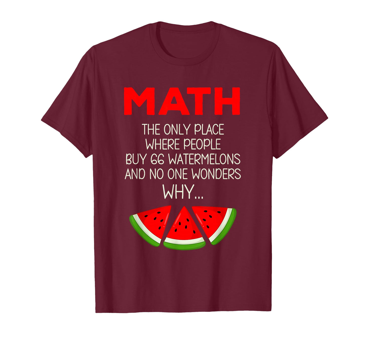 Funny Math Watermelon Calculation Joke Teacher Student T-Shirt