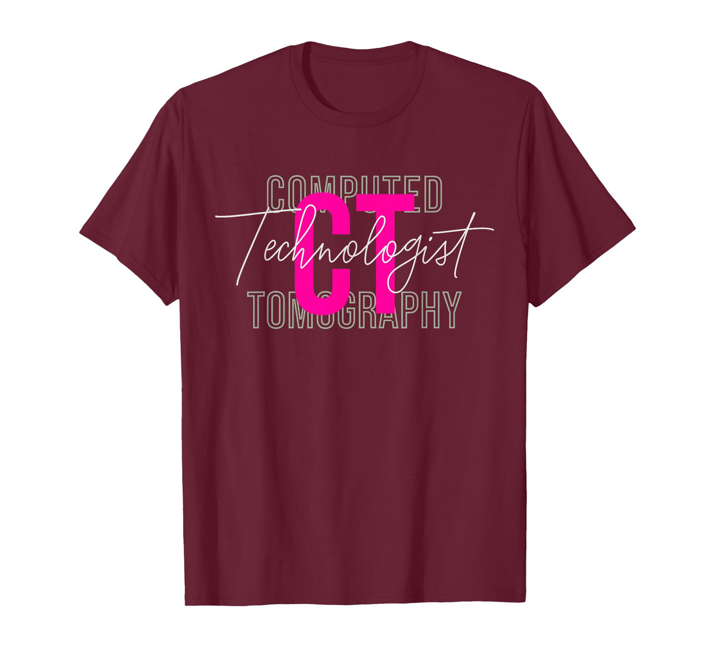 CT Tech Radiology Technologist Computed Tomography T-Shirt