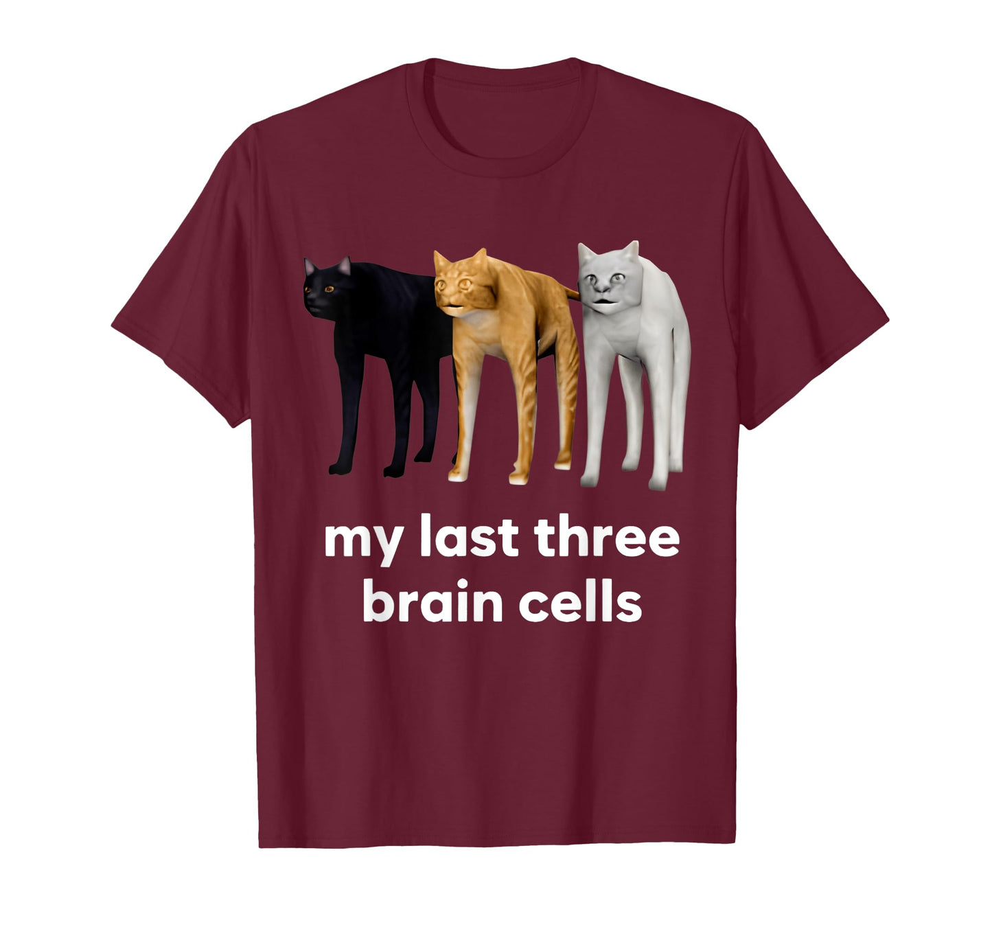 My Last Three Brain Cells Cats T-Shirt