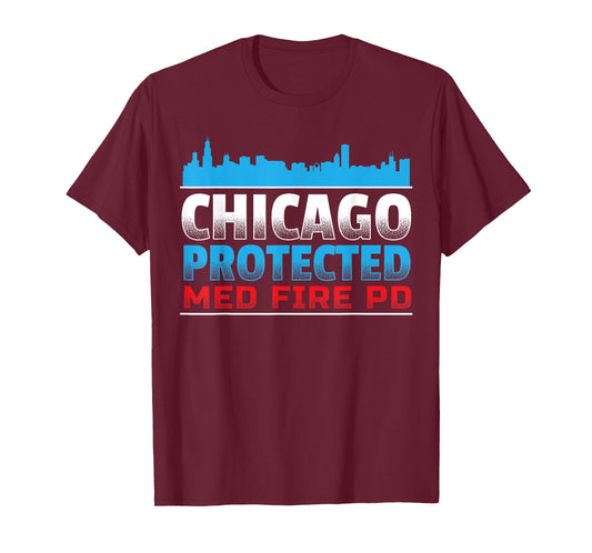 Chicago Protected, Med Fire PD for Chicago fans T-Shirt