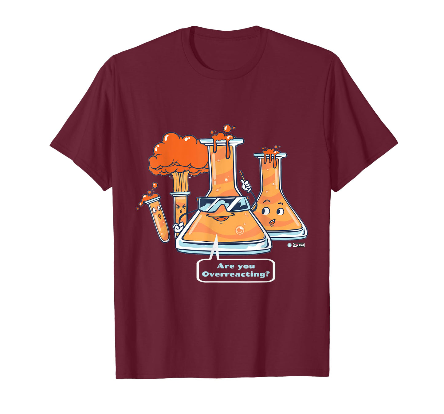 Are You Overreacting, Funny Chemistry Quote, Science Teacher T-Shirt