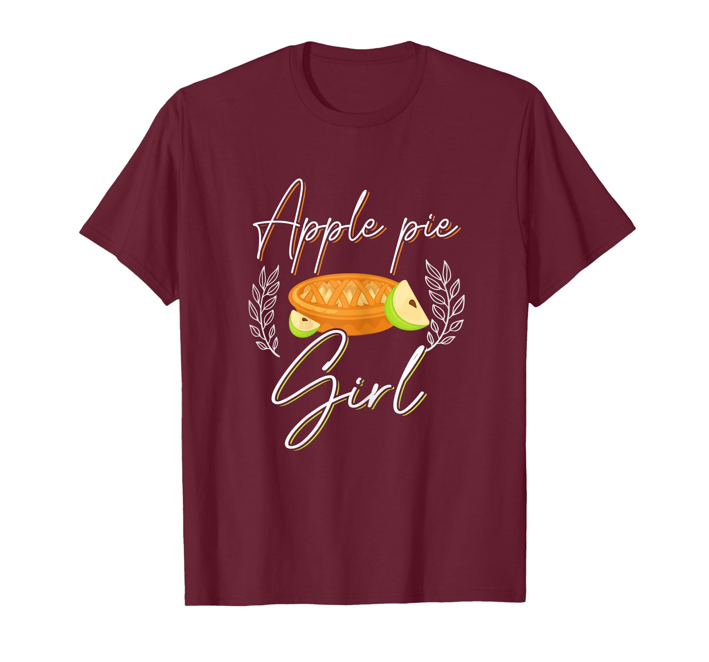 Apple Pie Girl Shirt Funny Apple Pie Lover Love Apple Pies T-Shirt