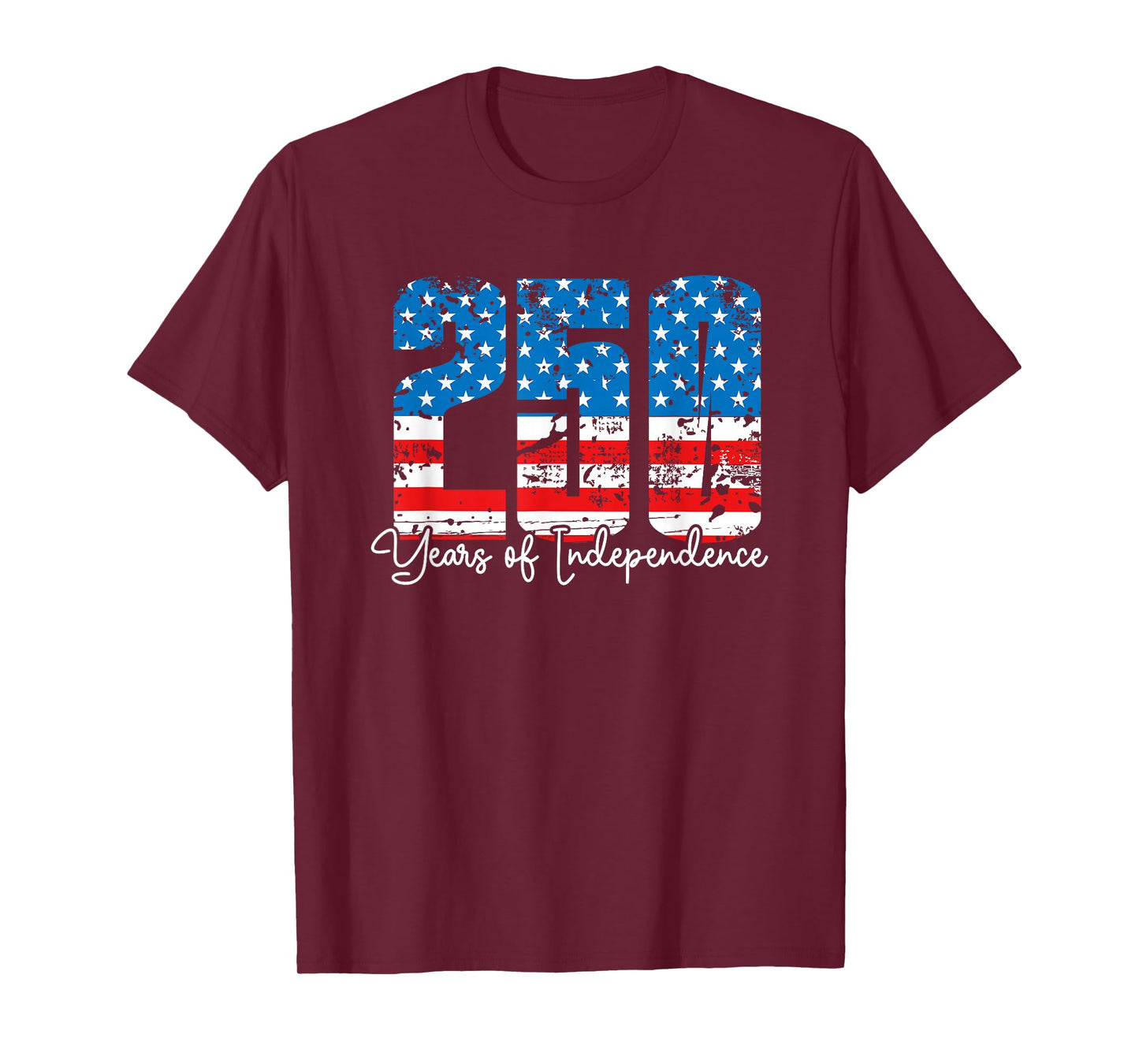 250 Years of Independence America 250th Years Anniversary T-Shirt