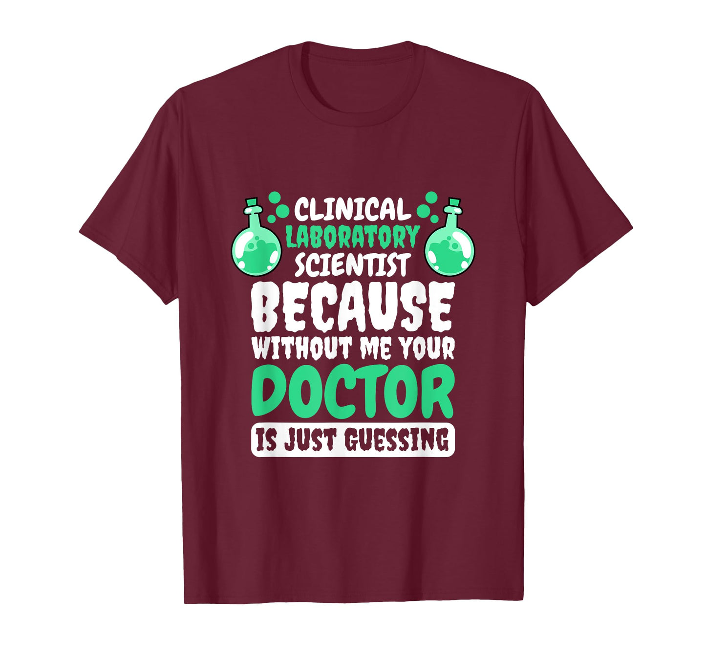 Clinical Laboratory Scientist Design for Lab Technician T-Shirt