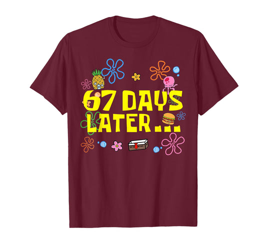 67 Days Later 67th Day of School 67 Meme Teacher Student T-Shirt