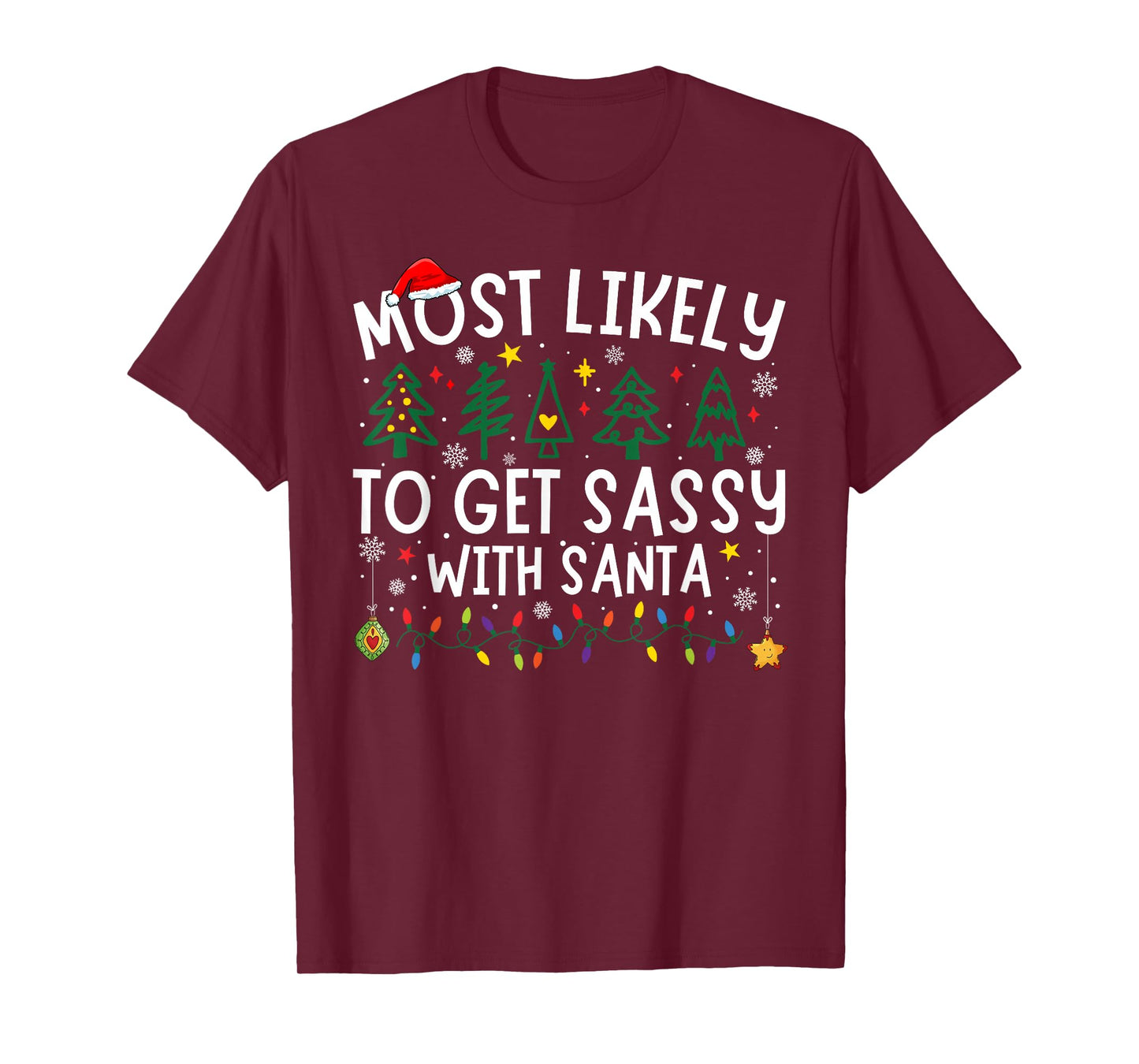 Most Likely to Get Sassy with Santa Matching Christmas T-Shirt