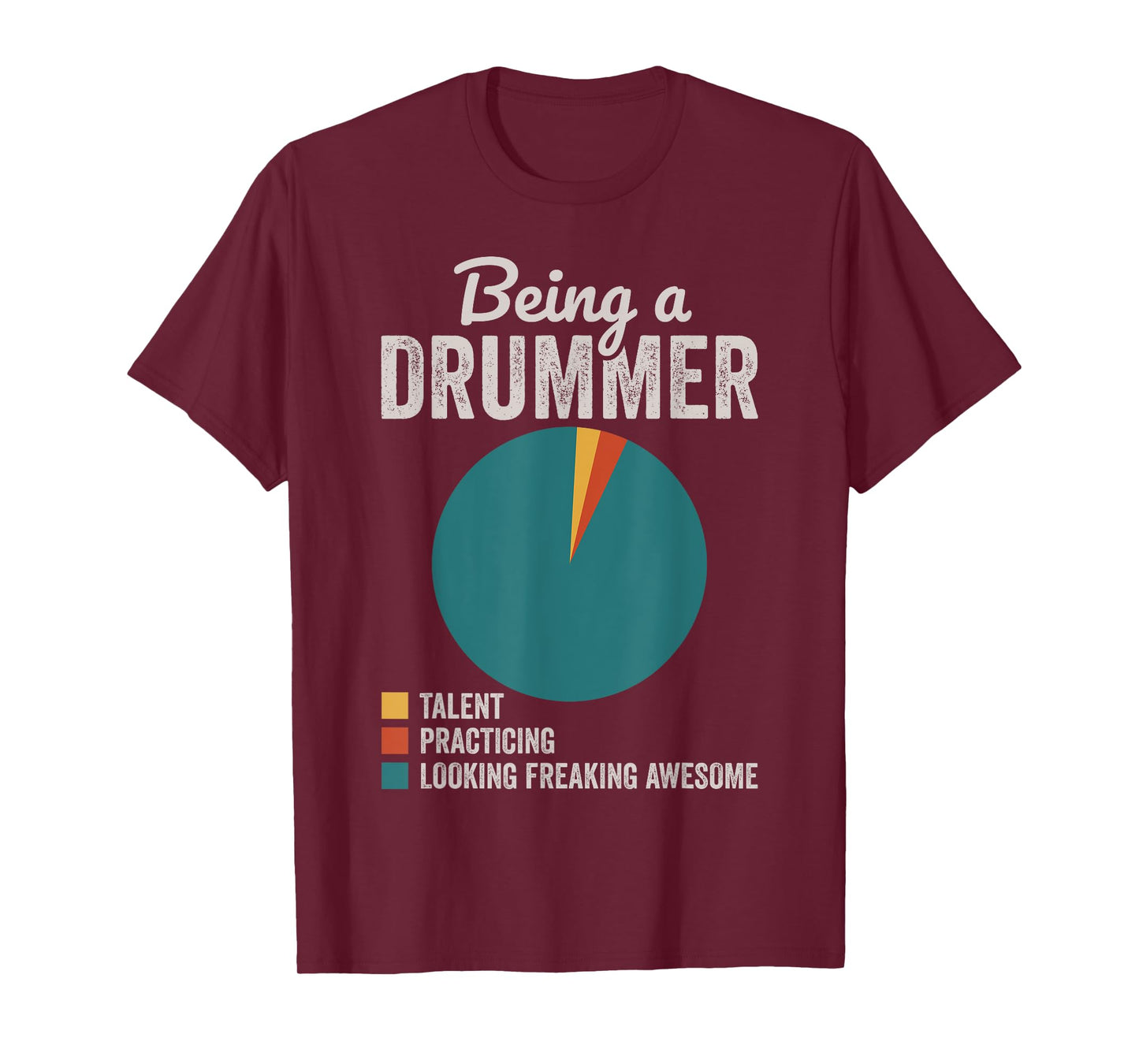 Being a Drummer Percussion Musician Drumming T-Shirt