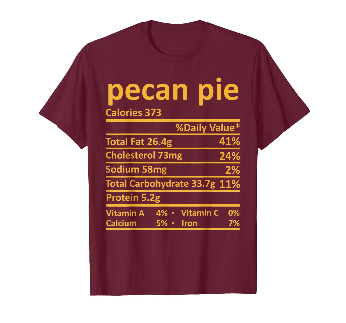 Pecan Pie Nutrition Thanksgiving Costume Food Fact Christmas T-Shirt