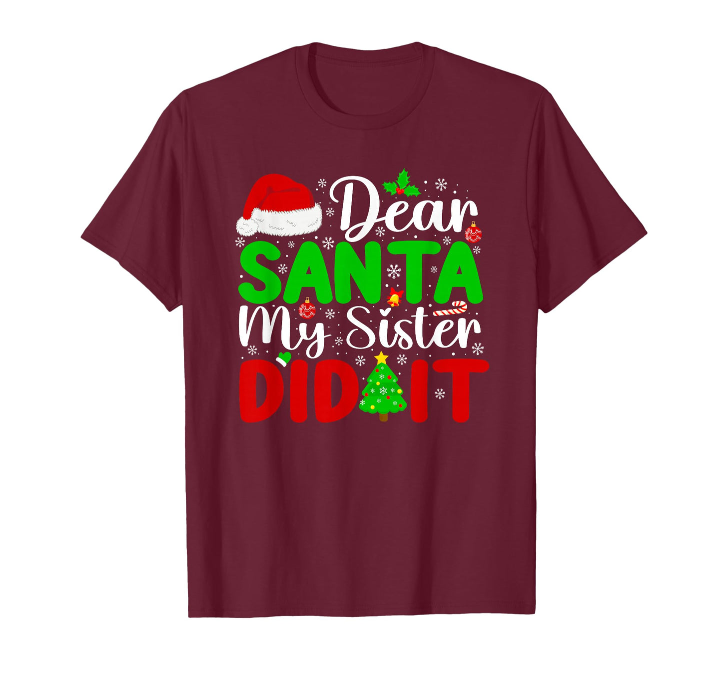 Dear Santa My Sister Did It Funny Xmas Family Girls Kids T-Shirt