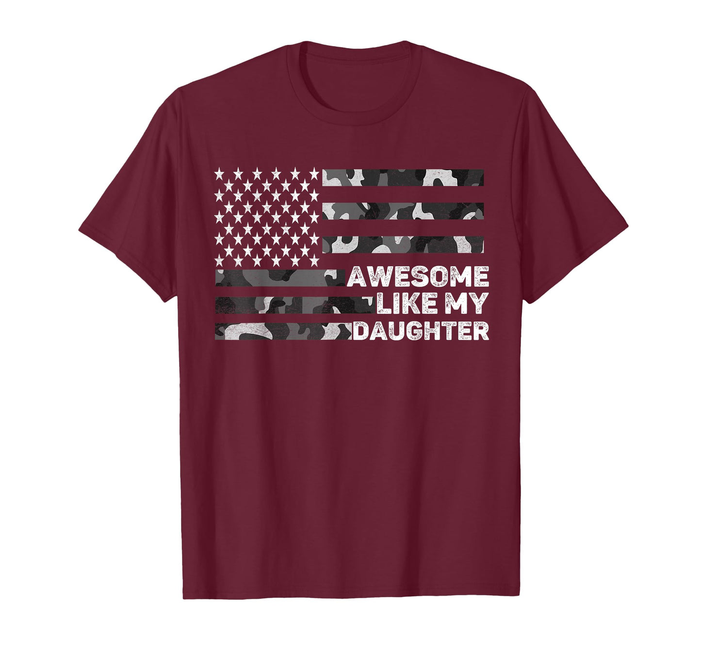 Awesome Like My Daughter Men Fathers Day Camo American Flag T-Shirt