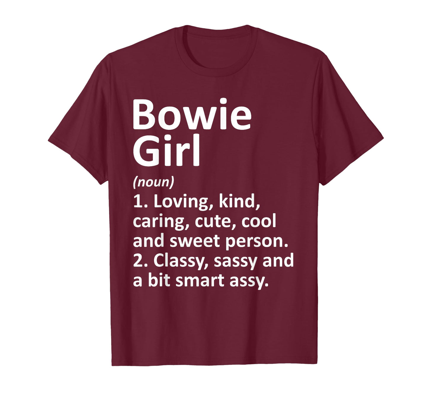 Bowie Girl TX Texas Funny City Home Roots Gift T-Shirt