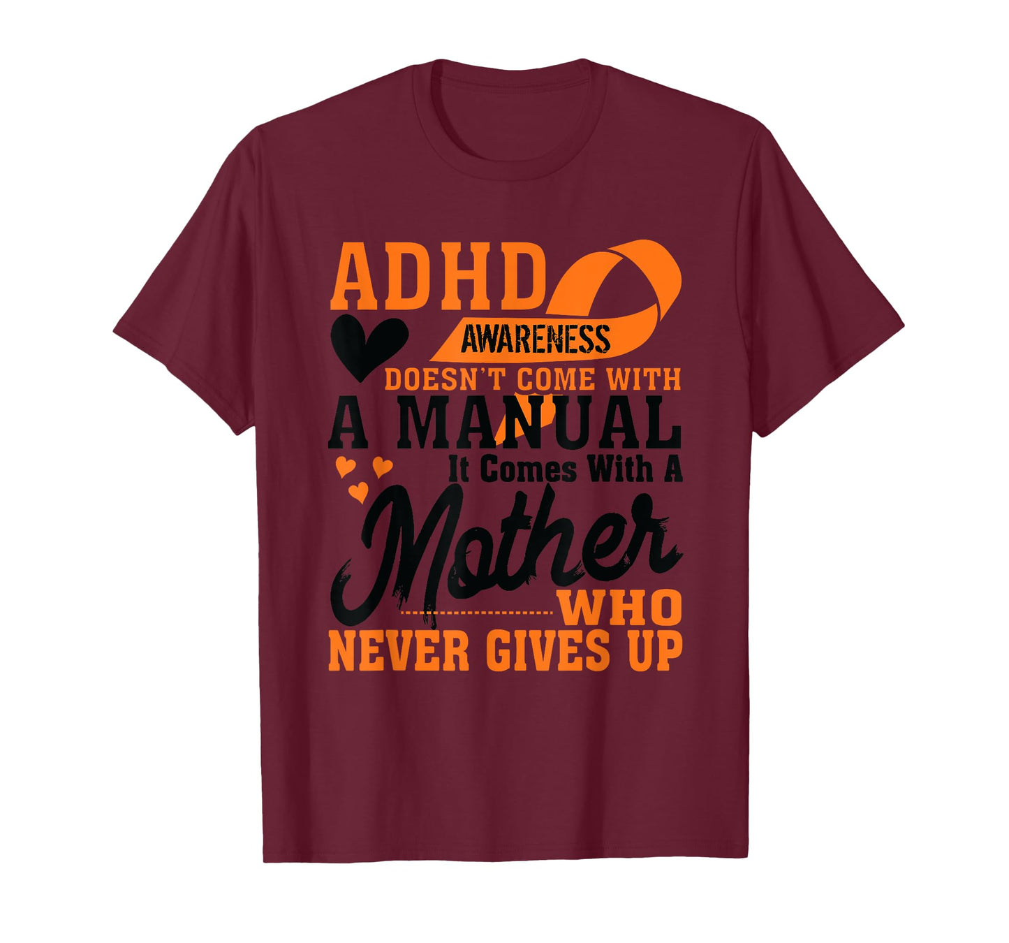 ADHD Warrior Squad Orange Ribbon Mother who Never to Give up T-Shirt