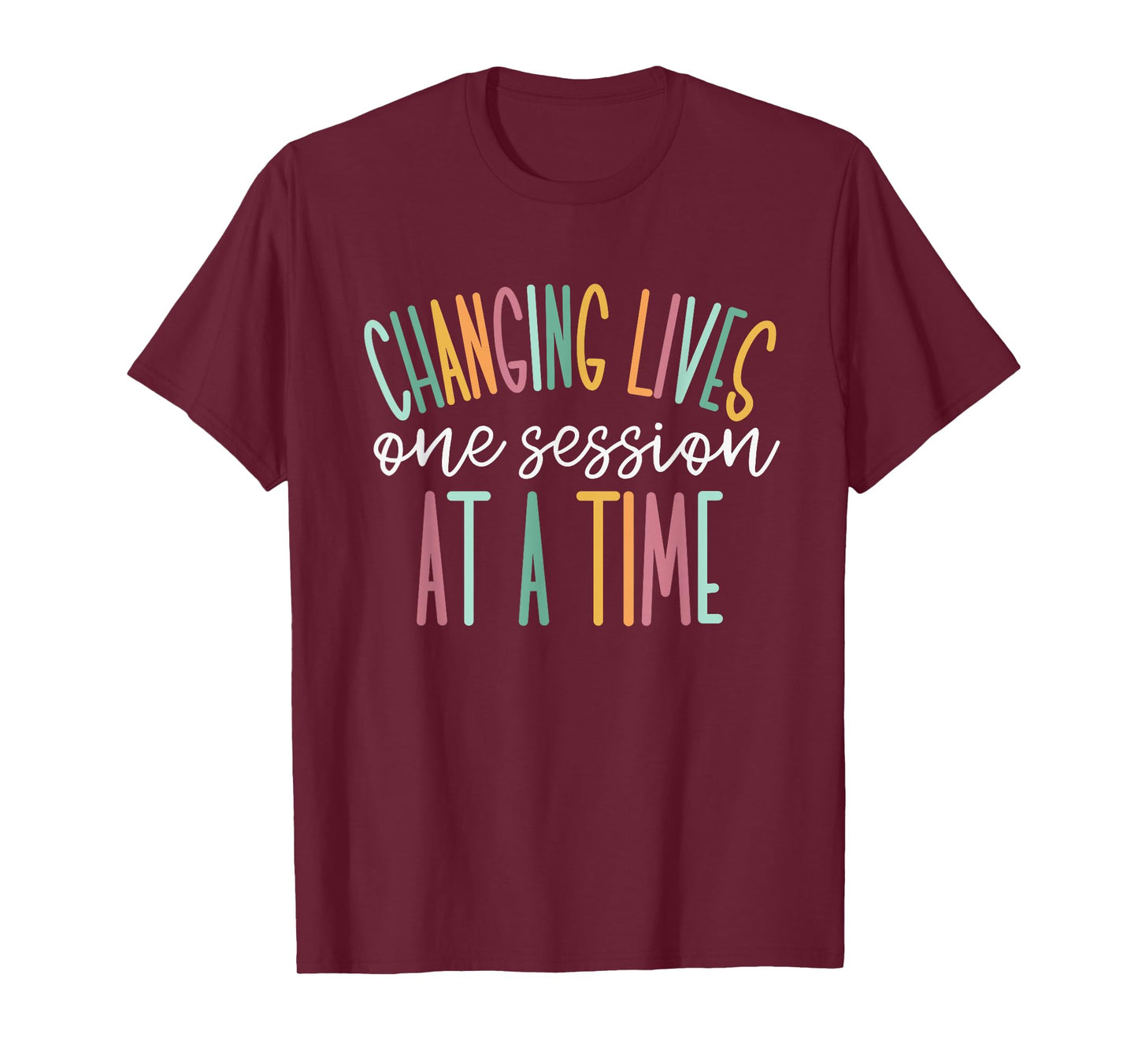 Changing Lives One Session at A Time T-Shirt Small