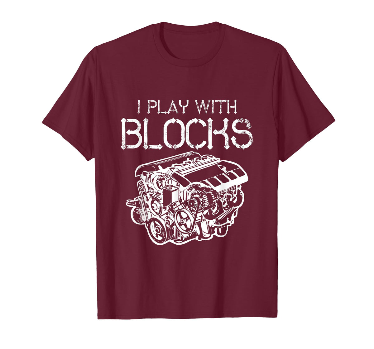 I Play With Blocks Mechanic Engine Block Car Mechanic Gift T-Shirt