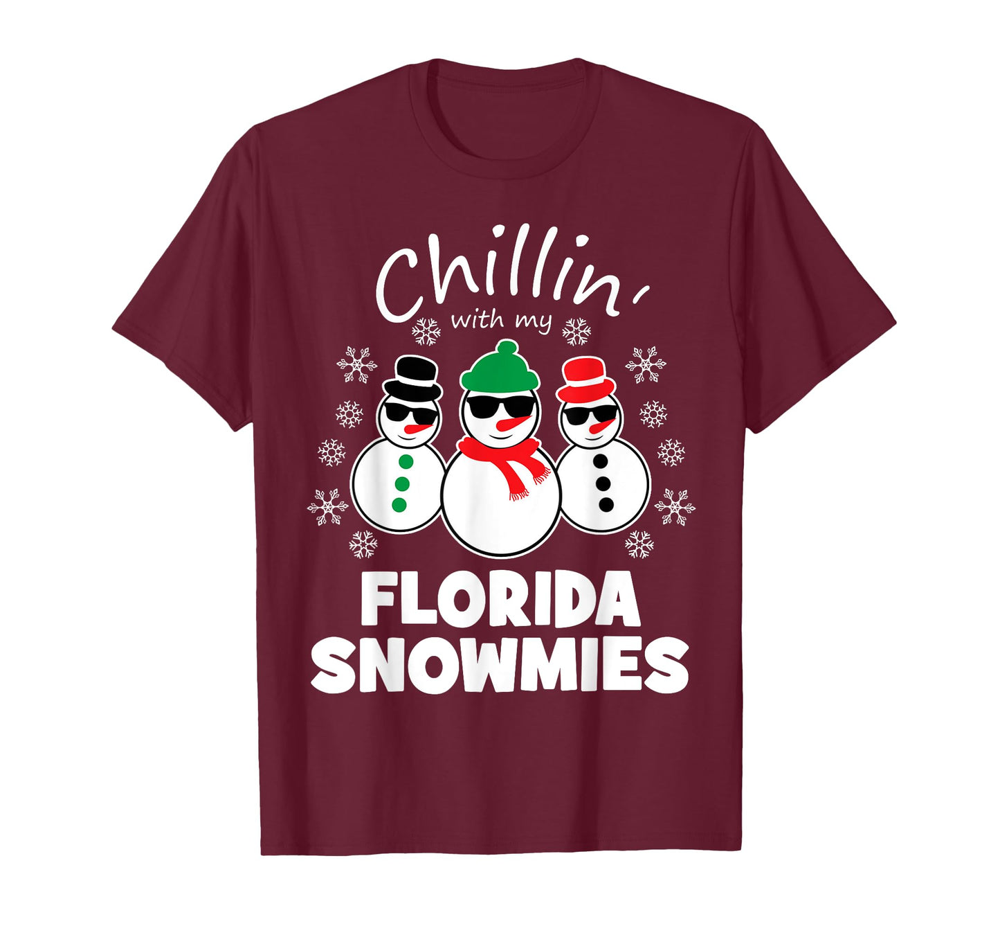 Chillin With My Florida Snowmies Funny Christmas T-Shirt
