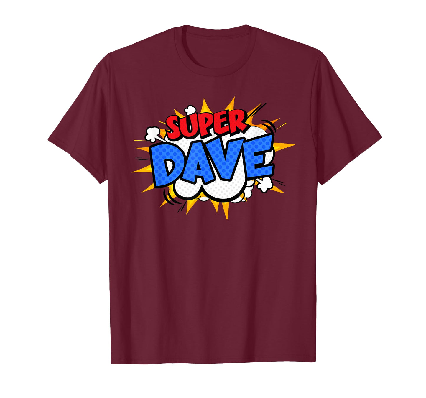 Super Dave Funny Comic Cartoon Fathers Day Personalized Name T-Shirt