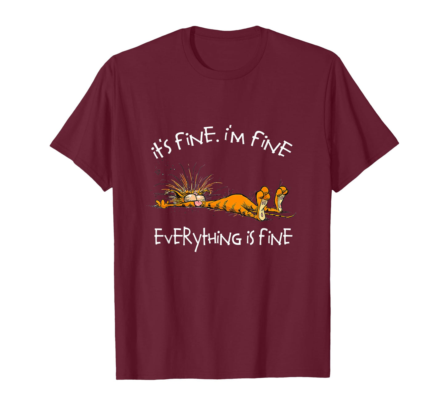 It's Fine I'm Fine Everything is Fine Funny Cat Lover T-Shirt