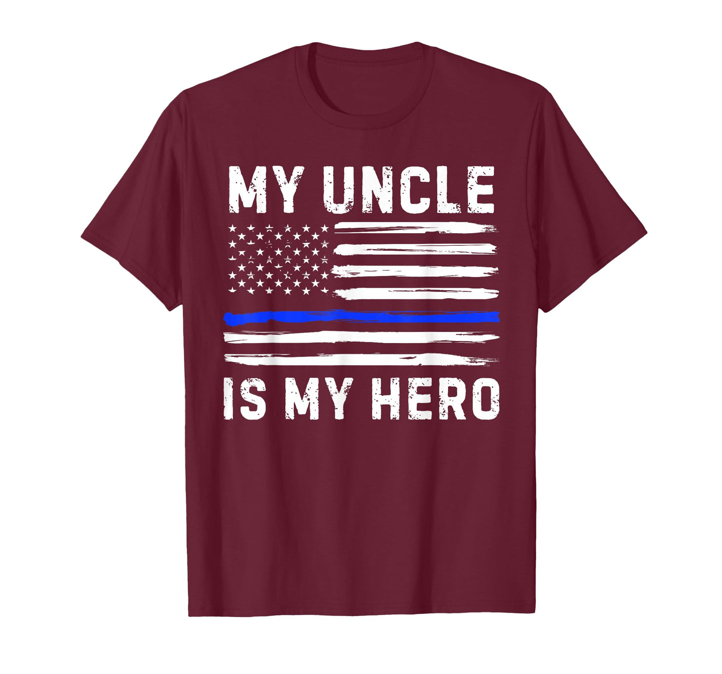 My Uncle Is My Hero Police Officer Blue Line American Flag T-Shirt