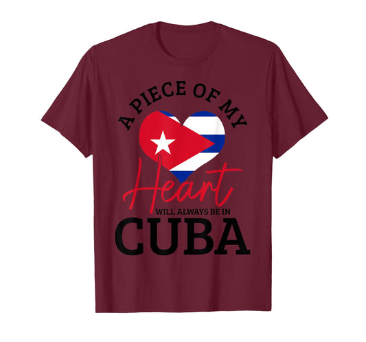 A Peace Of My Heart Will Always In Cuba Cuban Flag Pride T-Shirt