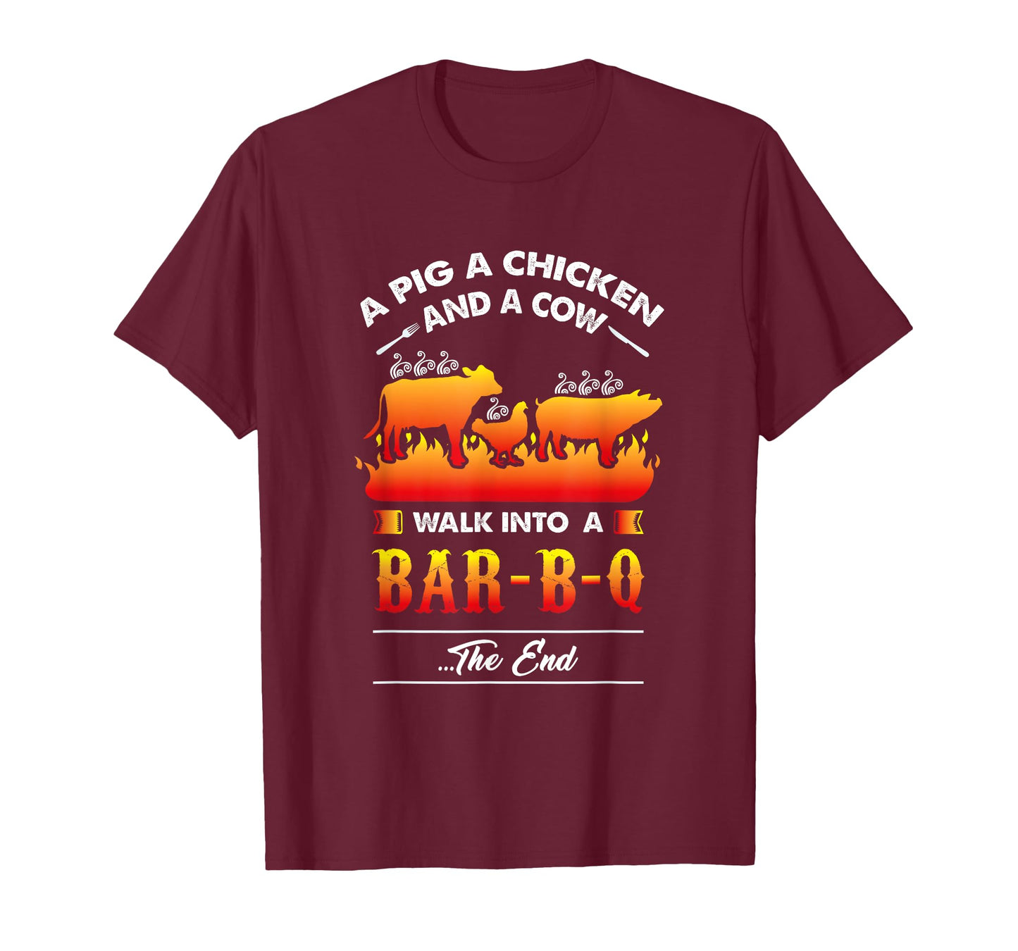 A Pig, A Chicken, And A Cow Walk Into A Barbecue Bar-B-Q T-Shirt