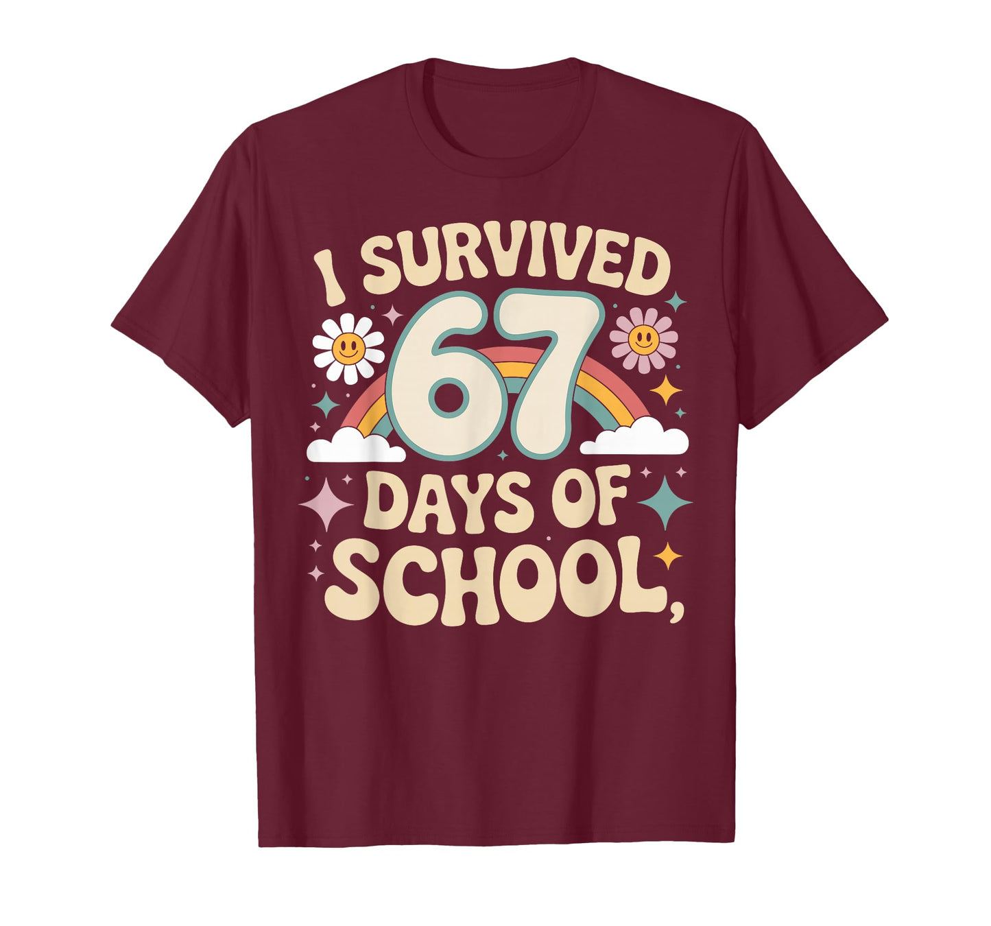 I Survived 67 Days of School Funny Teacher and Student T-Shirt