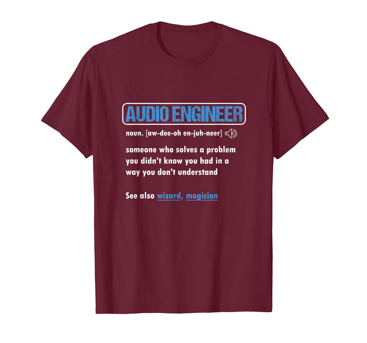 Funny Audio Engineer Definition Sound Technician Engineer T-Shirt