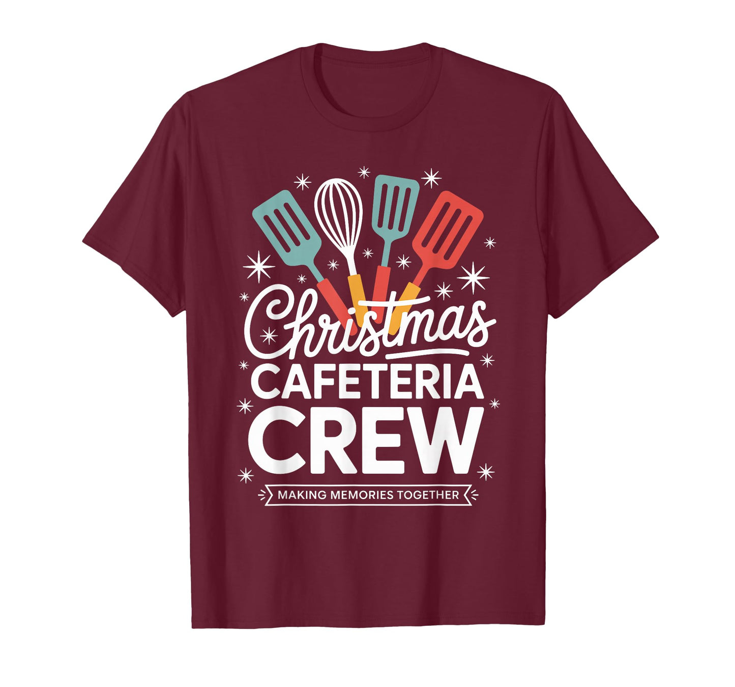 Christmas Cafeteria Crew Making Memories Together Holiday T-Shirt