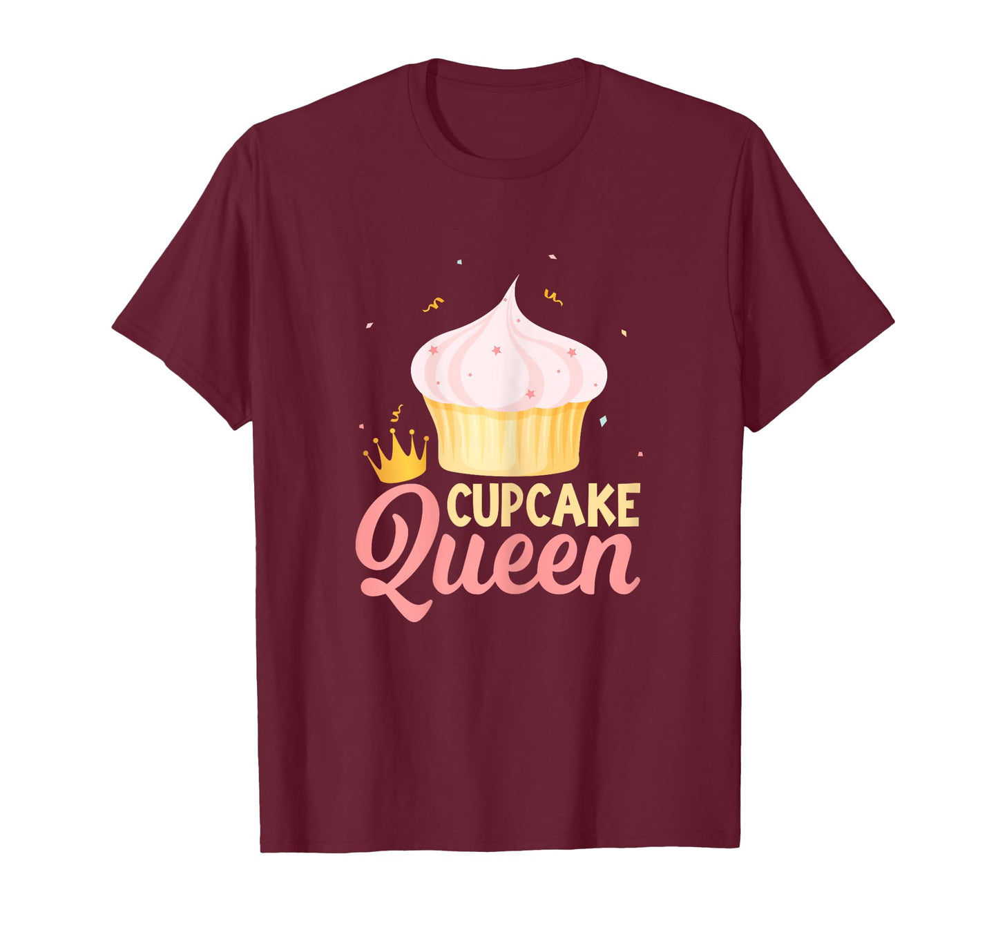 Cupcake Queen - Funny Cake Baking Cupcake Lovers Women T-Shirt