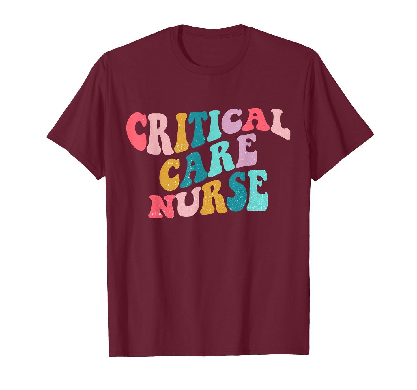 Critical Care Nurse Week Medical ICU Nursing RN Staff CCN T-Shirt