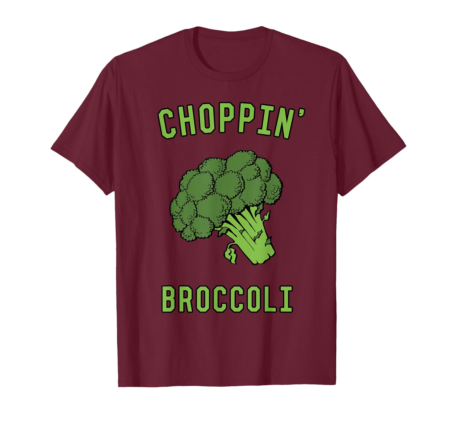 Choppin' Broccoli T-Shirt T-Shirt
