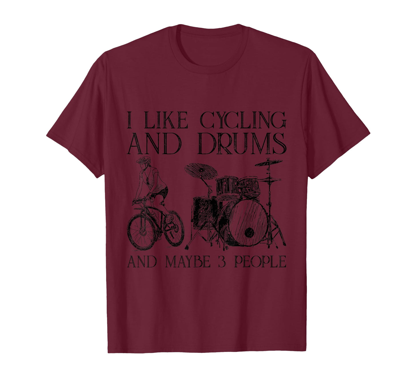 Cycling Cyclist Bikes Drum Drummer Lovers Gift Apparel T-Shirt