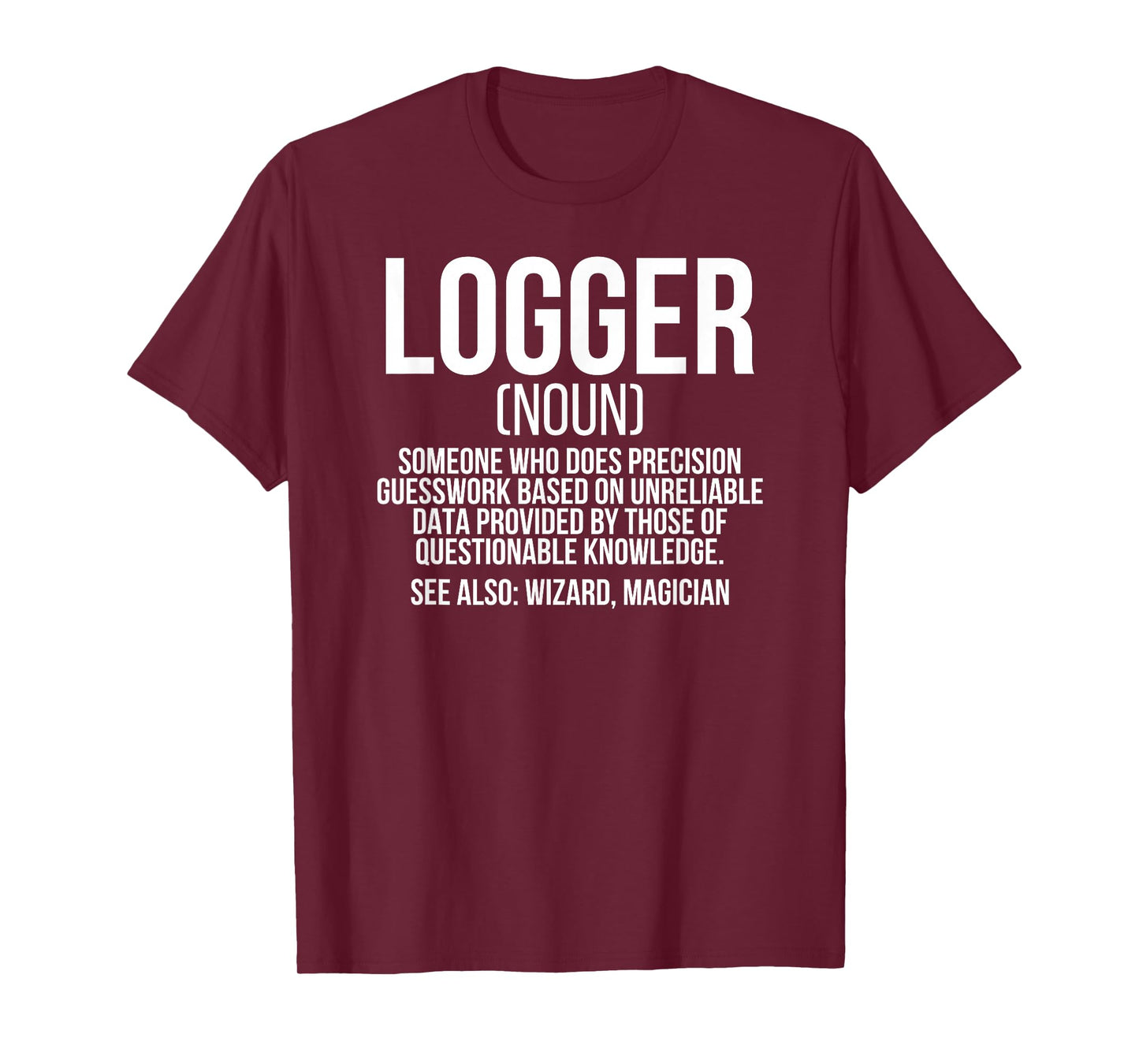 Logger Definition Lumberjack Logging Loggers T-Shirt
