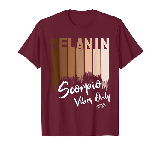 Melanin Scorpio Vibes Only Zodiac Sign for Black Women T-Shirt