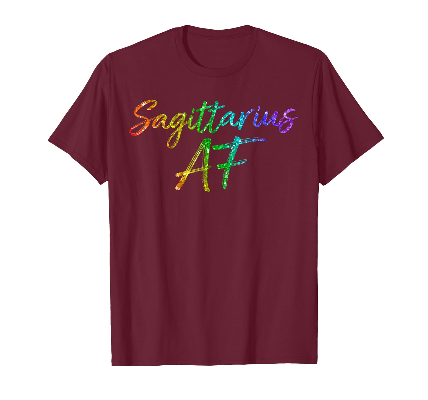 November December Birthday Gifts - Sagittarius AF T-Shirt