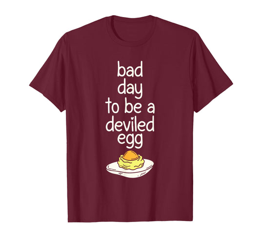 Bad Day to Be a Deviled Egg Dinner Funny Thanksgiving T-Shirt