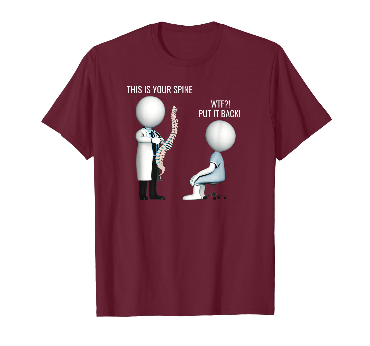 This Is Your Spine WTF Put It Back Surgery Medical Meme T-Shirt