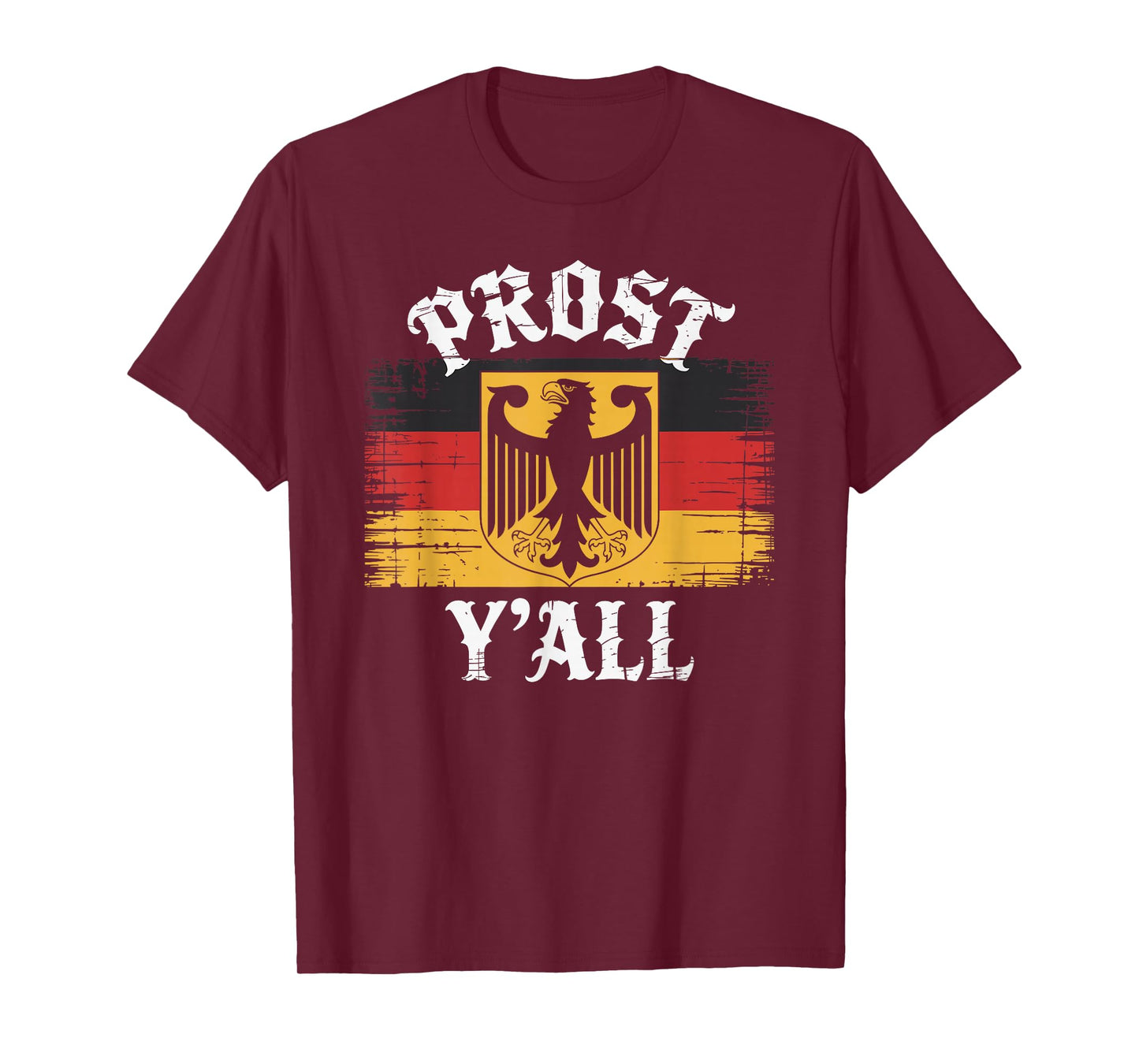 Prost Y’All German Flag Funny Oktoberfest T-Shirt