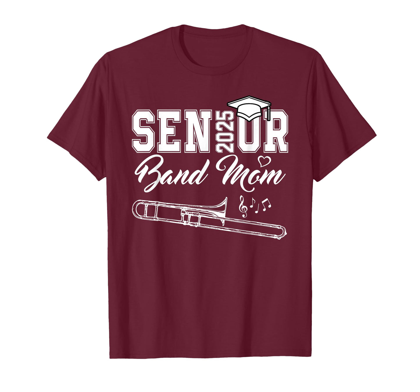 Senior Band Mom 2025 Marching Band Class Of 2025 Trombone T-Shirt